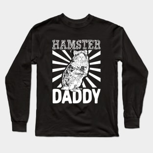 Hamster lover - Hamster Daddy Long Sleeve T-Shirt